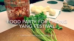 Food party for Chong Yang Festival = 「重陽補身亦補味」食物分享會