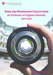 Book and Monograph Publications by Professors of Lingnan University 2011-2020 by Lingnan University Library