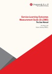 Service-learning outcomes measurement scale (S-LOMS) : the user manual by Ka Hing LAU and Robin Stanley SNELL