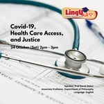 Covid-19, Health Care Access, and Justice