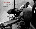 1200 miles : life and death on the Thai-Burma border